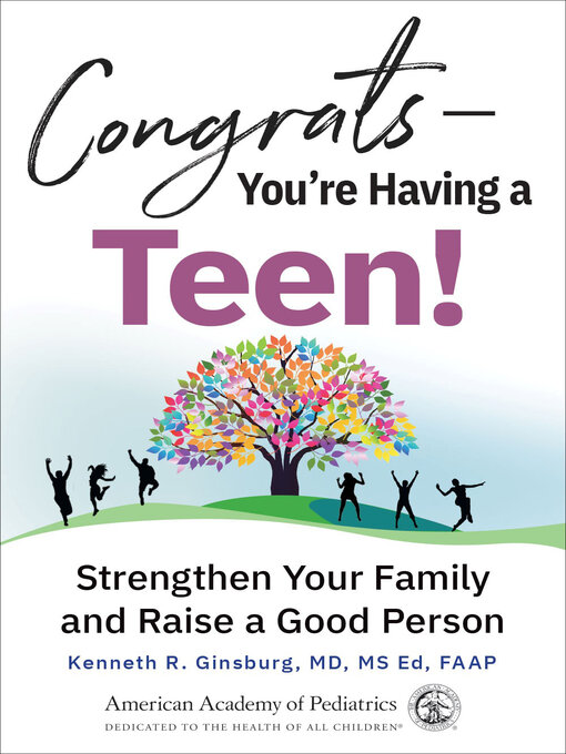 Title details for Congrats—You're Having a Teen! by Kenneth R. Ginsburg, MD, MSEd - Available